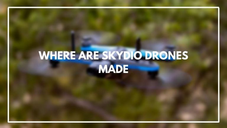Where are Skydio drones made