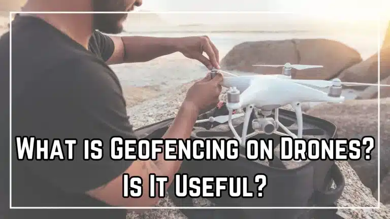 What is Geofencing on Drones? Is it useful?